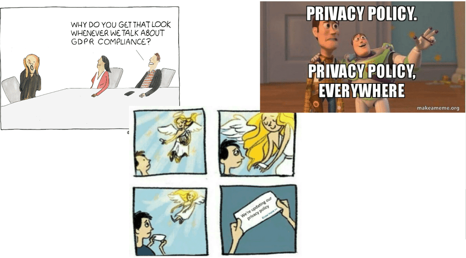 Collage of GDPR and privacy policy memes, including a cartoon about GDPR compliance and a "Privacy policy, privacy policy everywhere" meme